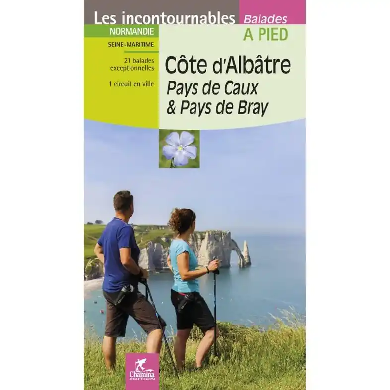 Wandelgids Albâtre côte - Pays de Caux & Pays de Bray | Chamina (9782844664754) Koop Vandaag