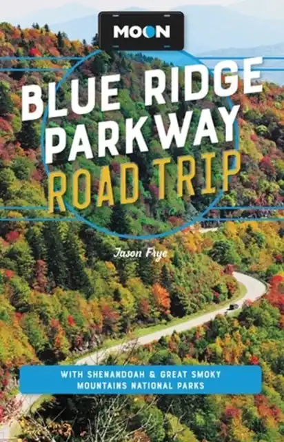 Reisgids Blue Ridge Parkway Road Trip | Moon (9781640499904) Veilige Betaling
