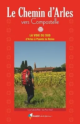 Bestel Nu Wandelgids Chemin d'Arles vers Compostelle - La voie du Sud | Rando Editions (9782344027820)