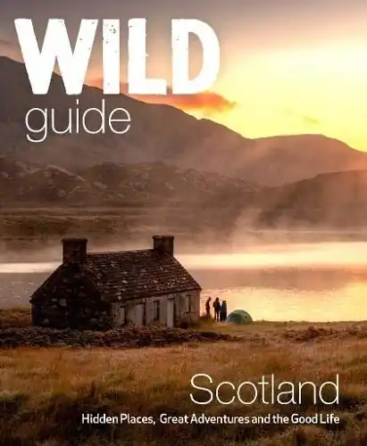 Dagaanbieding Reisgids Wild Guide Scotland - Schotland | Wild Things Publishing (9781910636350)