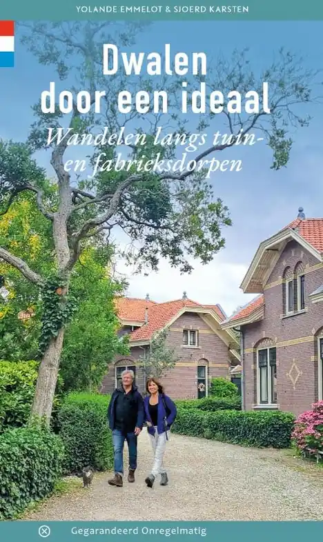 Wandelgids Dwalen door een ideaal | Gegarandeerd Onregelmatig (9789076092461) Bestseller