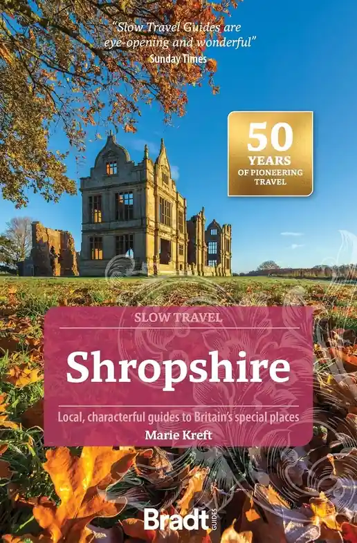 Betrouwbaar Reisgids Slow Travel Shropshire | Bradt Travel Guides (9781804692639)