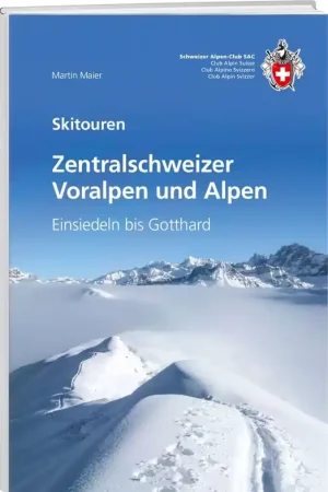 Aanbieding Tourskigids Skitouren Zentralschweizer Voralpen / Alpen | SAC Schweizer Alpenclub (9783859024700)