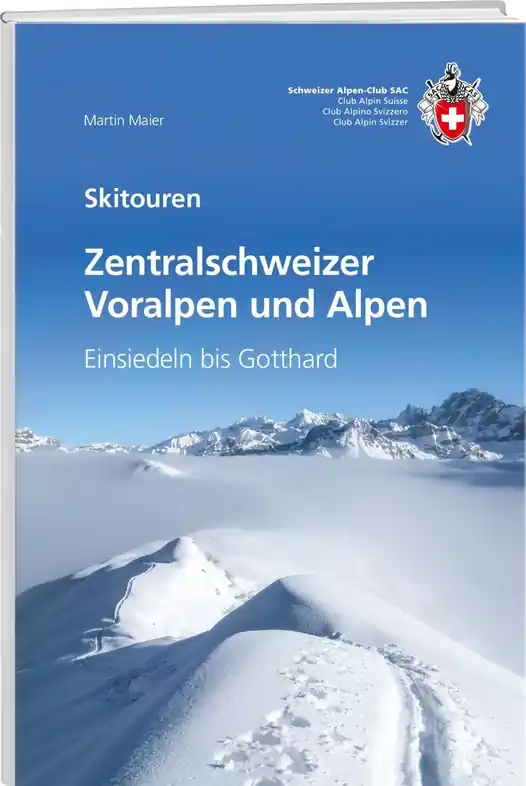 Aanbieding Tourskigids Skitouren Zentralschweizer Voralpen / Alpen | SAC Schweizer Alpenclub (9783859024700)