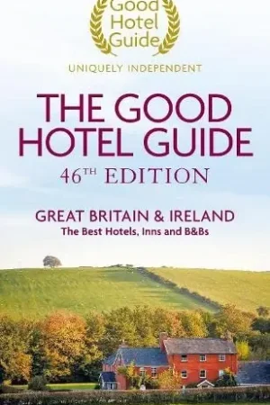Accommodatiegids - Bed and Breakfast Gids The Good Hotel Guide Great Britain & Ireland | Good hotel guide (9780993248474) Seizoensaanbieding