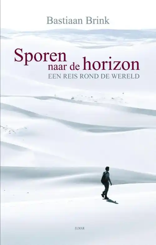 Reisverhaal Sporen naar de horizon | Bastiaan Brink (9789038928951) Speciale Aanbieding
