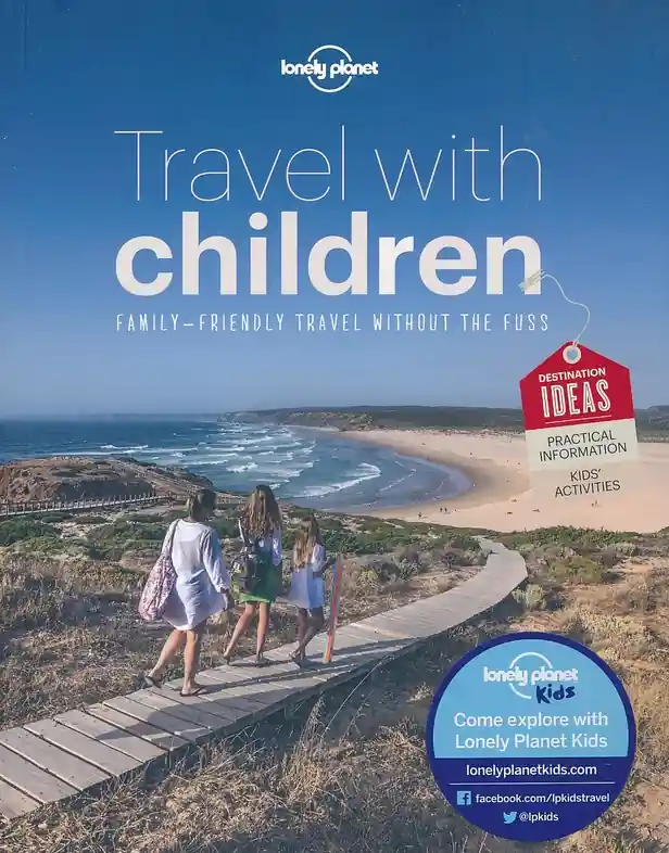 Beperkt Aanbod Reishandboek Reizen met Kinderen - Travel with Children | Lonely Planet (9781743607893)