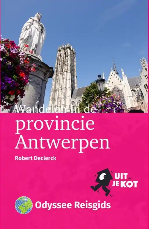 Wandelgids Wandelen in de provincie Antwerpen | Odyssee Reisgidsen (9789461231529) Actieprijs