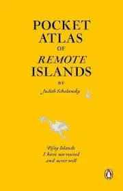 Actieprijs Reisgids - Reisverhaal Pocket Atlas of Remote Islands | Judith Schalansky (9781846143496)