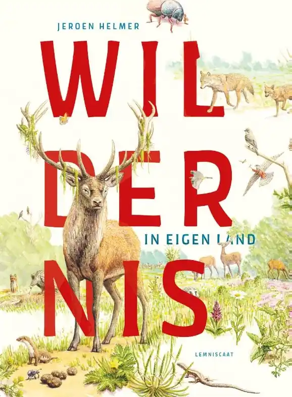 Nieuw Natuurgids Wildernis in eigen land | Lemniscaat (9789047716877)