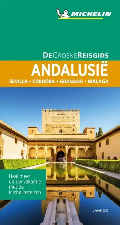 Reisgids Michelin groene gids Andalusië - Sevilla, Cordoba, Granada, Malaga | Lannoo (9789401457224) Meest Verkocht