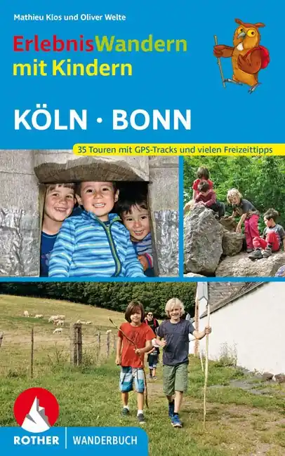 Wandelgids Köln – Bonn, ErlebnisWandern mit Kindern | Rother Bergverlag (9783763331796) Laatste Versie