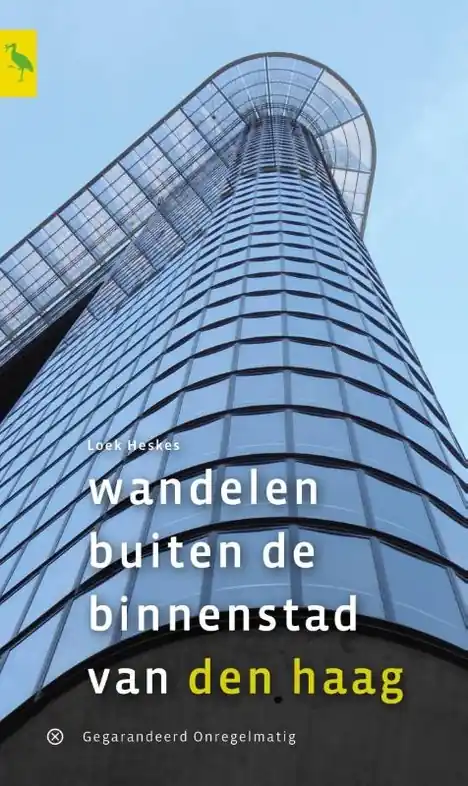 Wandelgids Wandelen buiten de binnenstad van Den Haag | Gegarandeerd Onregelmatig (9789078641391) Direct Verzonden