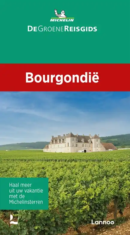 Reisgids Michelin groene gids Bourgondië | Lannoo (9789401489324) Beperkt Aanbod