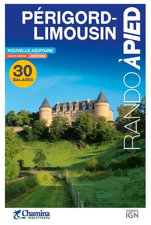 Wandelgids Périgord-Limousin 30 rando à pied Nouvelle-Aquitaine | Chamina (9782844666994) Koop Vandaag