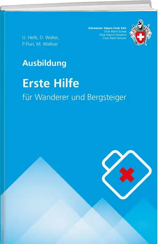 Bergsporthandboek Erste Hilfe für Wanderer und Bergsteiger | SAC Schweizer Alpenclub (9783859024724) Op = Op