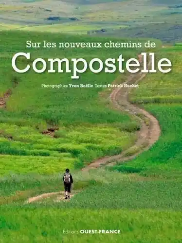 Wandelgids France Compostelle nouveaux chemins | Editions Ouest-France (9782737384011) Snelle Levering