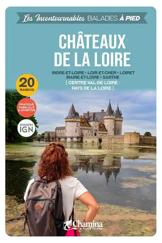 Veilige Betaling Wandelgids Loire - Châteaux de la Loire à pied 20 rando | Chamina (9782844666703)
