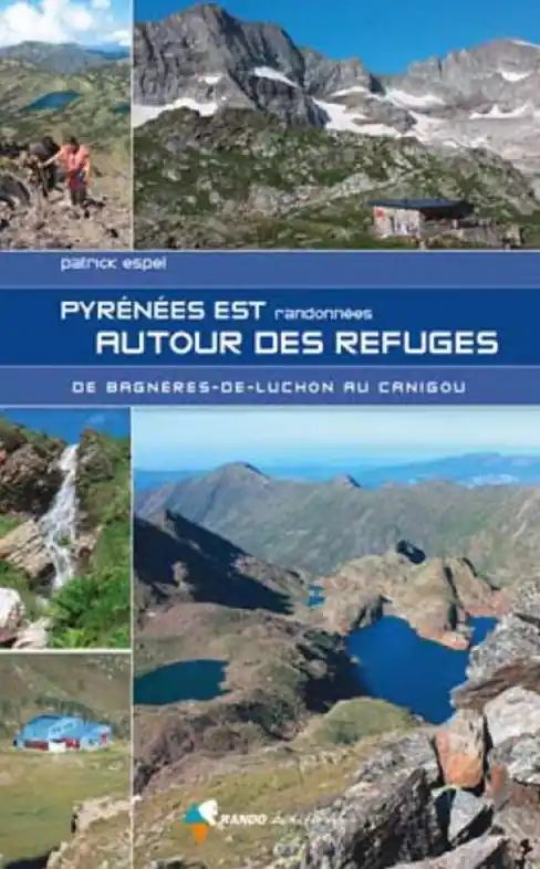 Betaalbaar Wandelgids Pyrénées est Randonnées autour des refuges | Rando Editions (9782344057544)