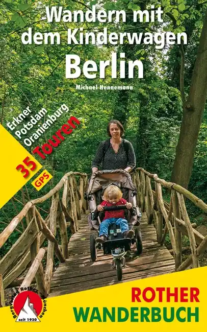 Betrouwbaar Wandelgids Berlin, Wandern mit dem Kinderwagen | Rother Bergverlag (9783763331345)