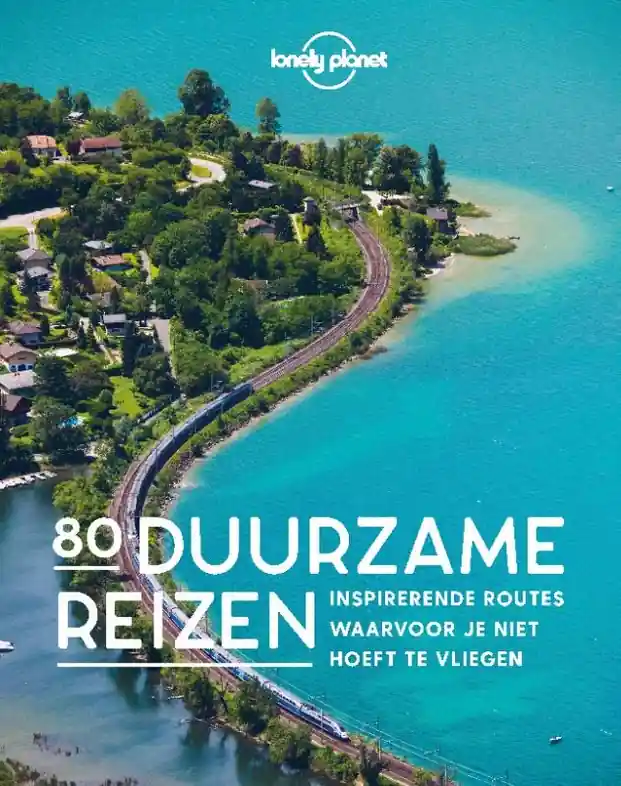 Finale Uitverkoop Reisinspiratieboek Lonely Planet - 80 Duurzame reizen | Kosmos Uitgevers (9789043934190)