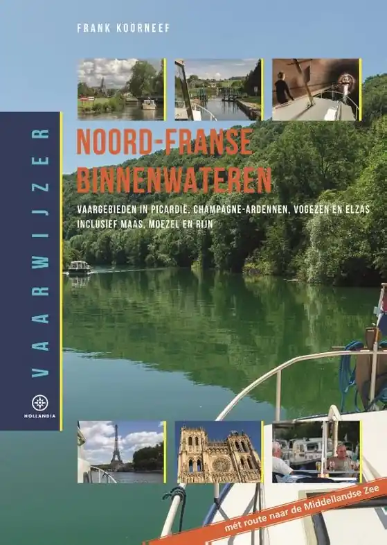 Vaargids Vaarwijzer Noord-Franse binnenwateren | Hollandia (9789064106569) Shop Nu