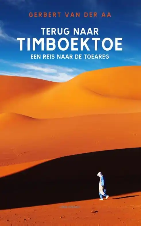 Reisverhaal Terug naar Timboektoe | Gerbert van der Aa (9789045027975) Tijdelijk Beschikbaar