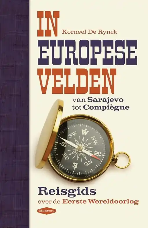 Must-Have Reisgids In Europese velden - van Sarajevo tot Compiegne | Standaard Uitgeverij (9789022333730)