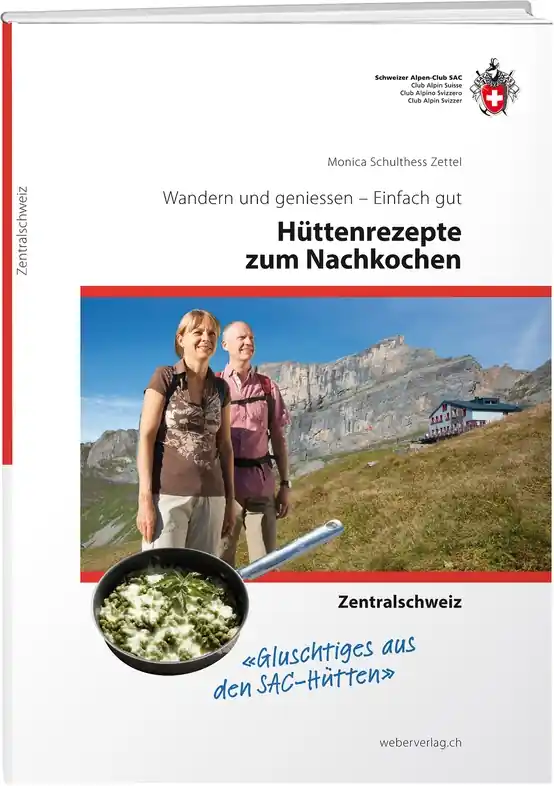 Kookboek Hüttenrezepte zum Nachkochen - Zentralschweiz | SAC Schweizer Alpenclub (9783906033891) Gereduceerde Prijs