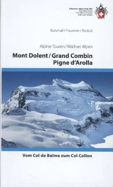 Klimgids Walliser Alpen Mont Dolent / Grand Combin / Pigne d'Arolla | SAC Schweizer Alpenclub (9783859023963) Speciale Aanbieding