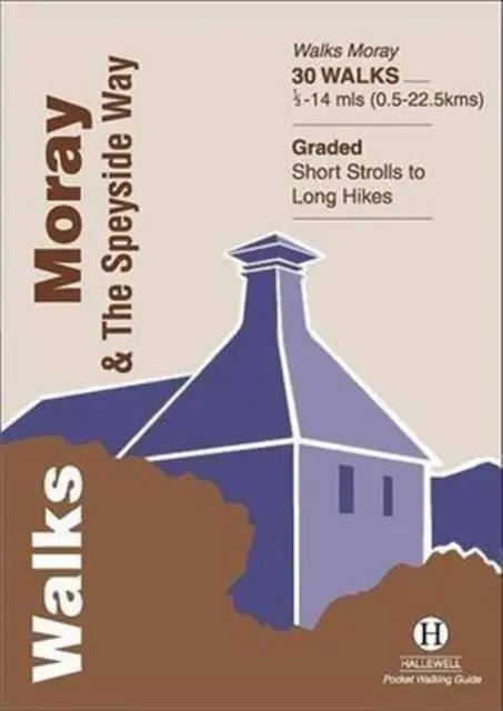 Premium Wandelgids Walks Moray and the Speyside Way | Hallewell Publications (9781872405438)