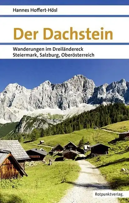 Wandelgids Der Dachstein | Rotpunktverlag (9783858697813) Nu Kopen
