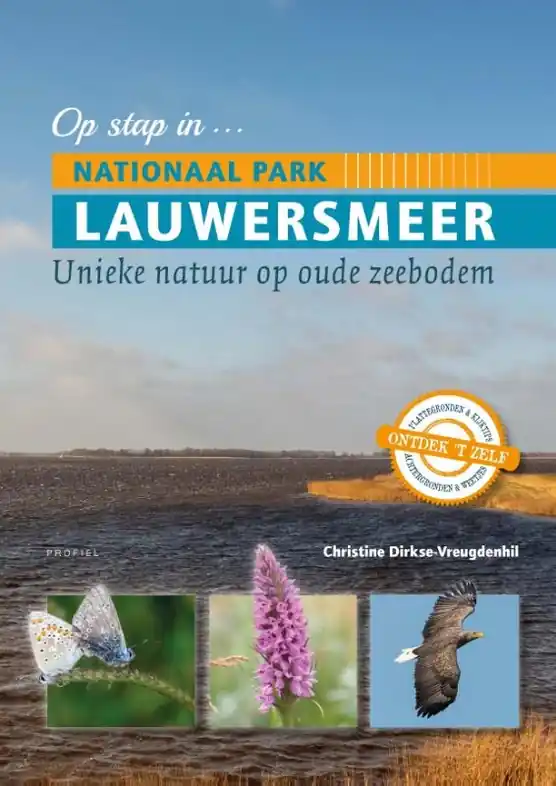 Exclusieve Aanbieding Natuurgids Op stap in Nationaal Park Lauwersmeer | Profiel (9789052945668)