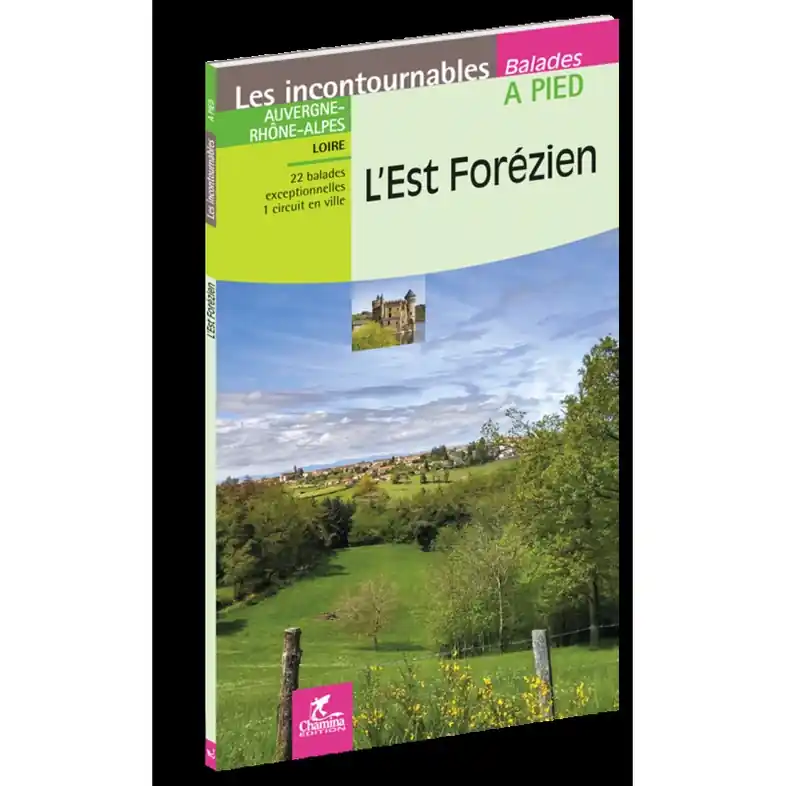 Wandelgids Forézien Est à pied Auvergne-Rhône-Alpes - Loire | Chamina (9782844664976) Flitsaanbieding
