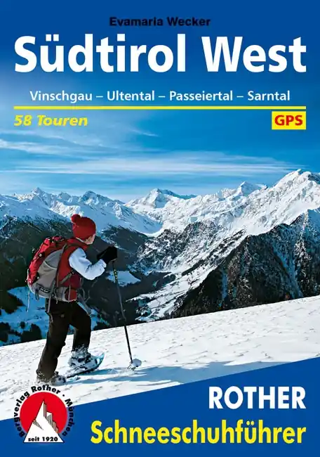 Populair Sneeuwschoenwandelgids Schneeschuhführer Südtirol West | Rother Bergverlag (9783763358090)