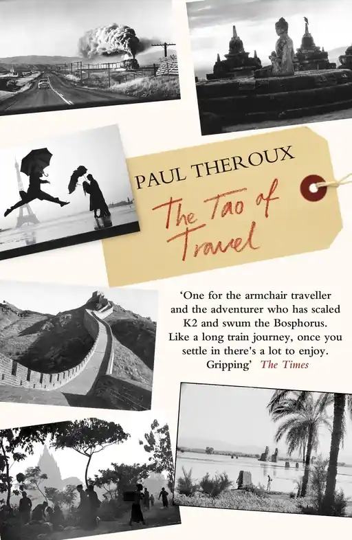 Reisverhaal The Tao of Travel | Paul Theroux (9780141044262) Direct Verzonden