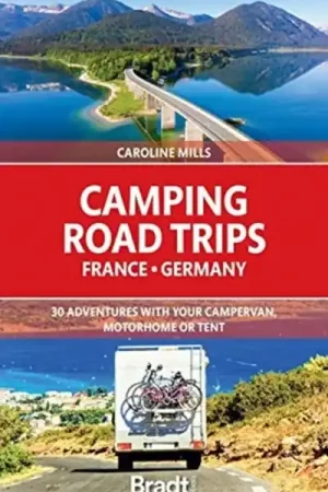 Weekendaanbieding Campergids Camping Road Trips France & Germany | Bradt Travel Guides (9781784778101)