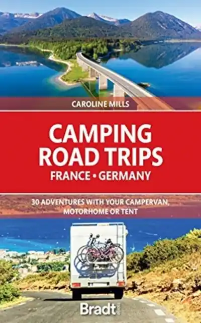 Weekendaanbieding Campergids Camping Road Trips France & Germany | Bradt Travel Guides (9781784778101)