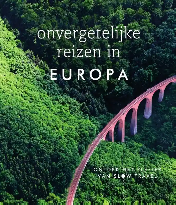 Reisinspiratieboek Onvergetelijke reizen in Europa | Spectrum (9789000390991) Superprijs