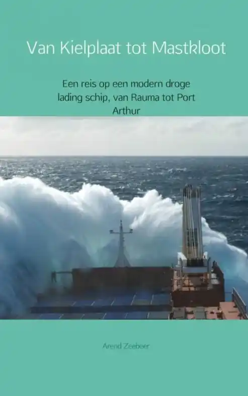 Reisverhaal Van Kielplaat tot Mastkloot | Arend Zeebeer (9789402141740) Beperkte Voorraad