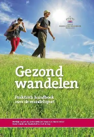Snelle Levering Reishandboek - Wandelgids Gezond wandelen | Arko Sports Media BV (9789054722373)