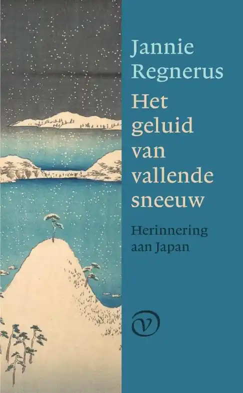 Uitverkoop Reisverhaal Het geluid van vallende sneeuw - Herinnering aan Japan | Jannie Regnerus (9789028221239)