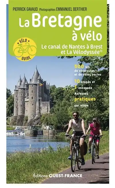 Fietsgids La Bretagne à vélo - le canal de Nantes à Brest et la Vélodyssée | Editions Ouest-France (9782737391248) Koop Vandaag