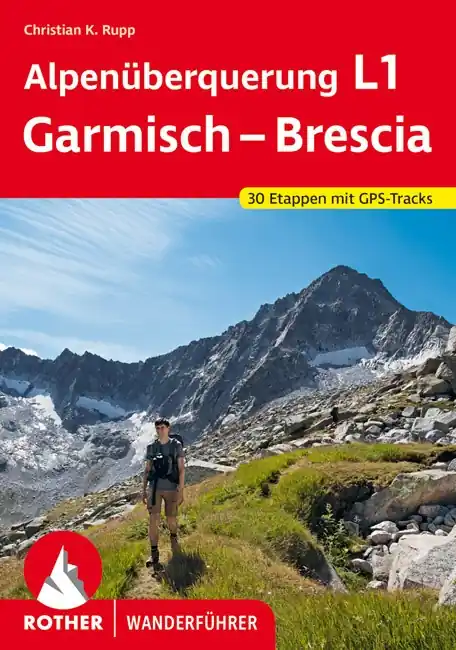 Direct Verzonden Wandelgids Alpenüberquerung L1 Garmisch – Brescia | Rother Bergverlag (9783763346073)