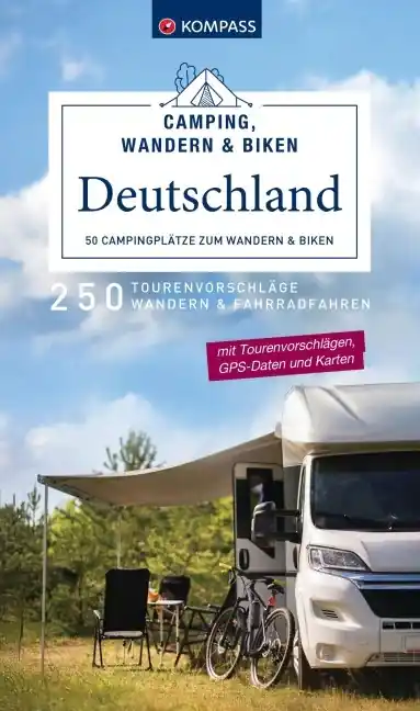 Premium Campinggids - Fietsgids - Wandelgids Camping, Wandern & Biken Deutschland - 50 Campingplätze zum Wandern und Biken | Kompass (9783991543640)