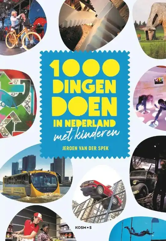 Reisgids 1000 dingen doen in Nederland met kinderen | Kosmos Uitgevers (9789043936262) Laatste Kans