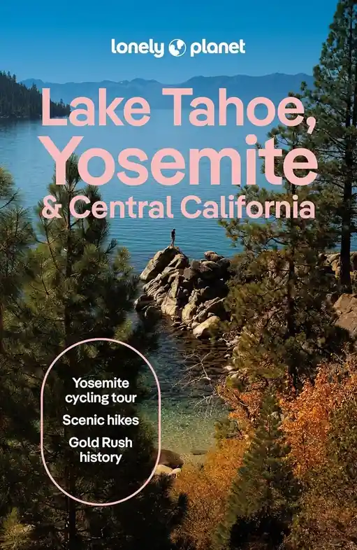 Superprijs Reisgids Lake Tahoe, Yosemite and Central California | Lonely Planet (9781837588152)