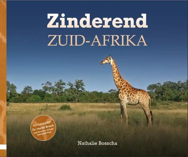 Reisverhaal Zinderend Zuid-Afrika | Nathalie Bosscha (9789491863714) Laatste Versie