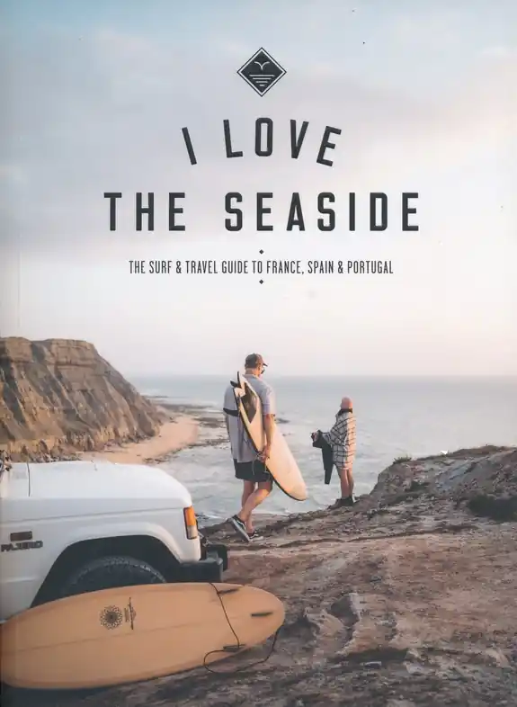 Goedkoop Reisgids I love the seaside The Surf & Travel Guide to France, Spain & Portugal | Mo'Media | Momedia (9789083176734)