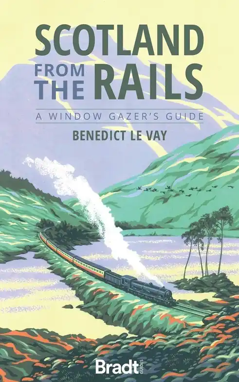 Merkproduct Reisgids Scotland from the Rails | Bradt Travel Guides (9781784777623)